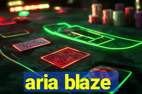 aria blaze