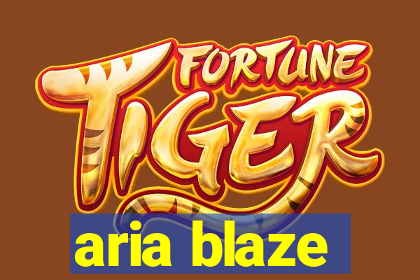 aria blaze