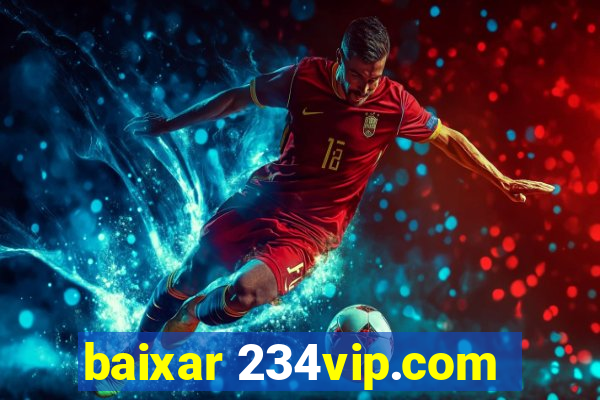 baixar 234vip.com