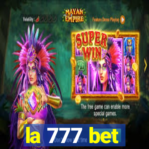 la 777 bet