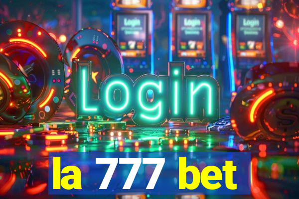 la 777 bet