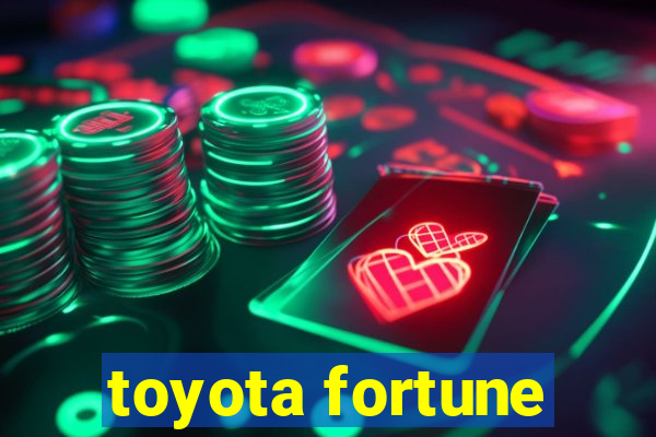 toyota fortune