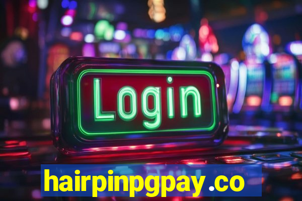 hairpinpgpay.com