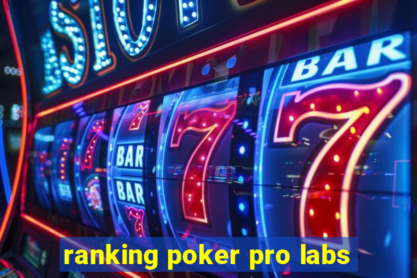 ranking poker pro labs