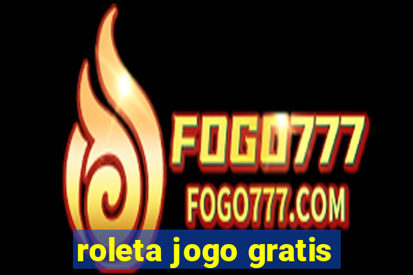 roleta jogo gratis