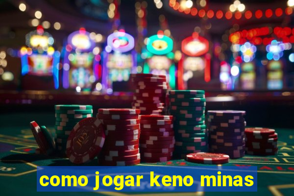 como jogar keno minas