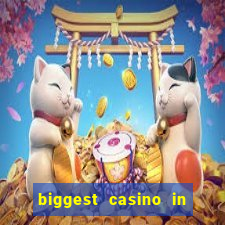 biggest casino in the us