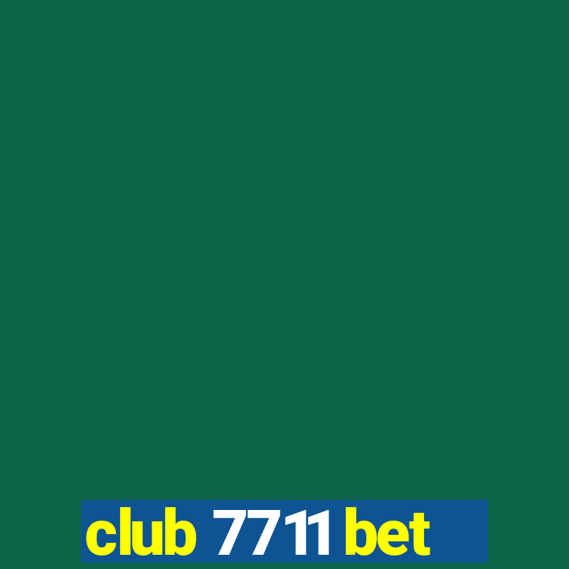 club 7711 bet