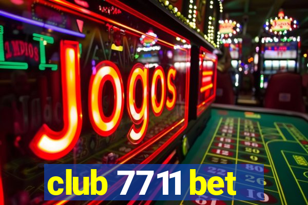 club 7711 bet