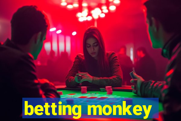 betting monkey