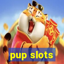 pup slots