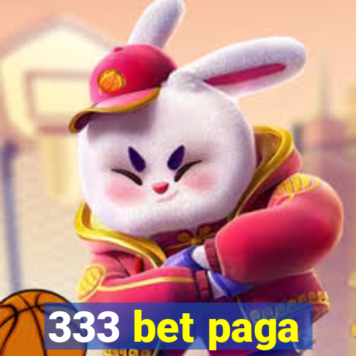 333 bet paga