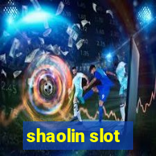 shaolin slot