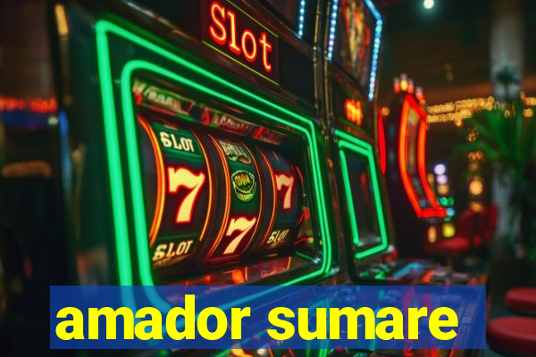 amador sumare