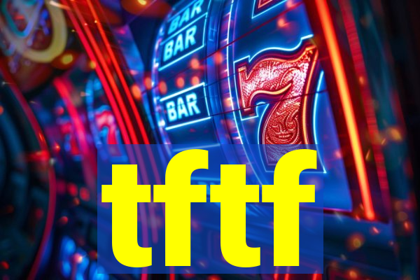 tftf