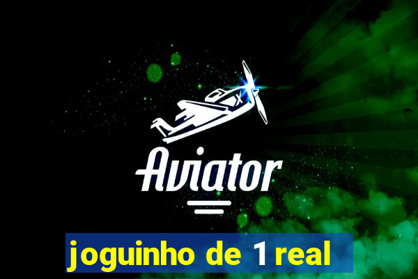 joguinho de 1 real