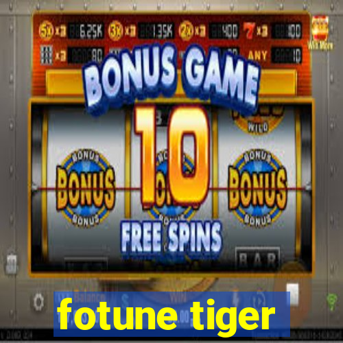 fotune tiger