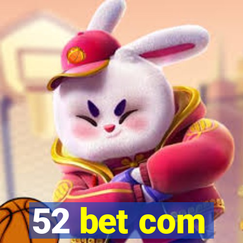 52 bet com