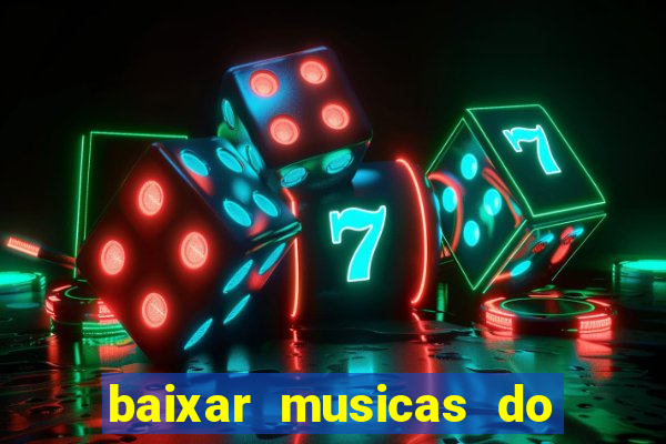 baixar musicas do roberto carlos