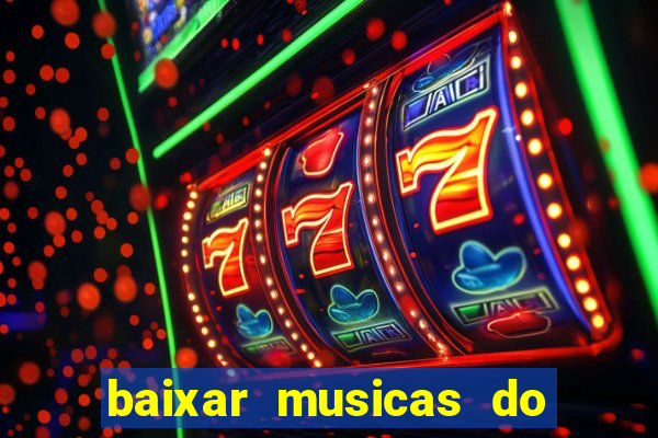 baixar musicas do roberto carlos