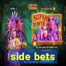 side bets