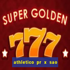 athletico pr x sao paulo palpites