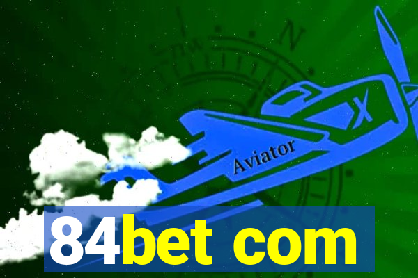 84bet com