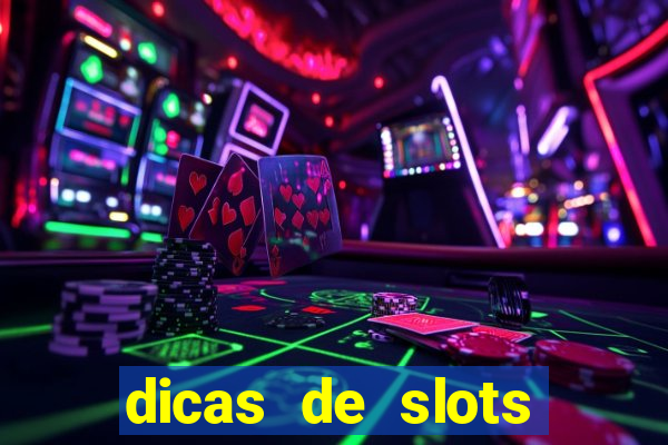 dicas de slots para ganhar dinheiro