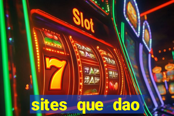 sites que dao bonus de cadastro