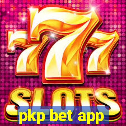 pkp bet app