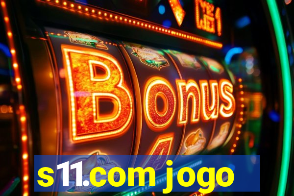 s11.com jogo