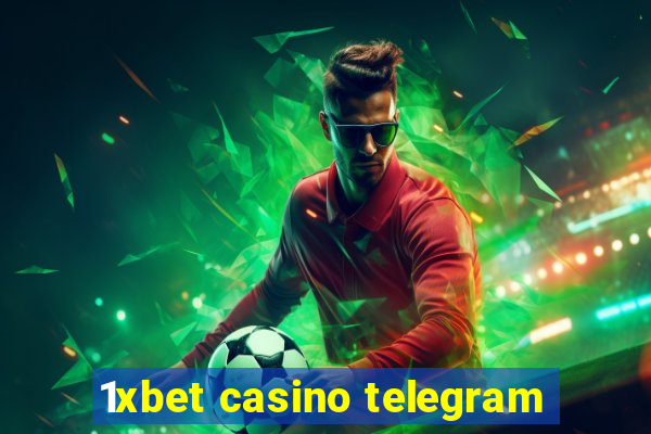 1xbet casino telegram