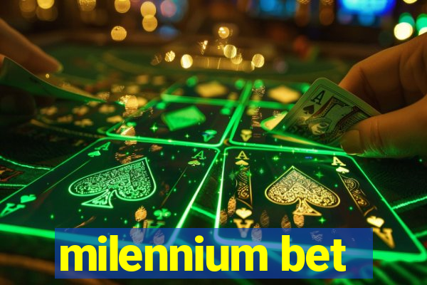 milennium bet