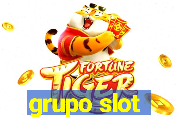 grupo slot