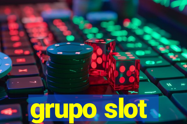 grupo slot