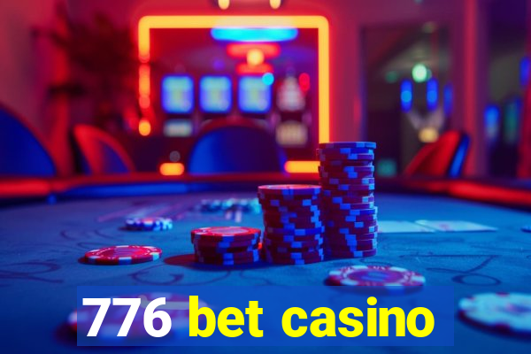 776 bet casino