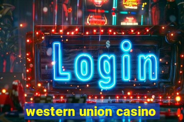 western union casino