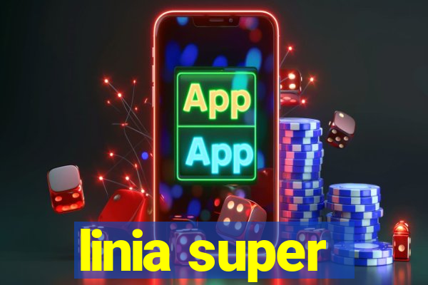 linia super