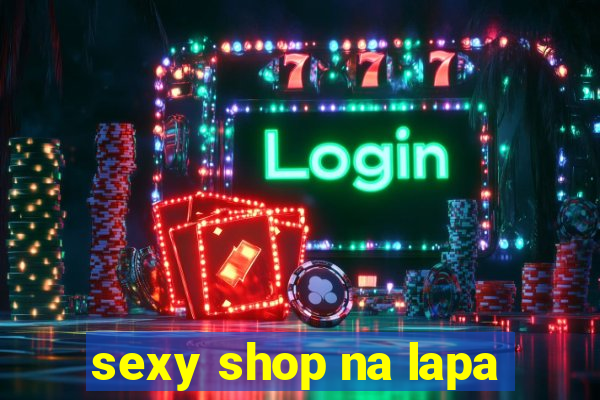 sexy shop na lapa