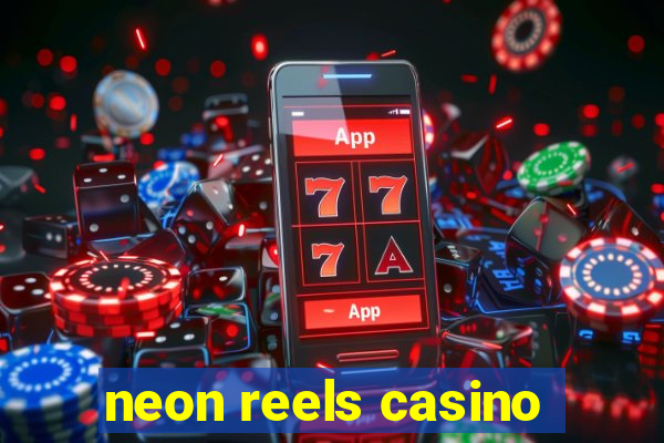 neon reels casino