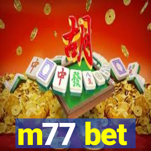 m77 bet