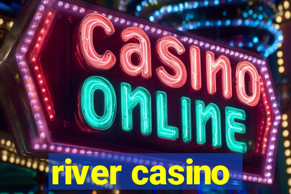 river casino