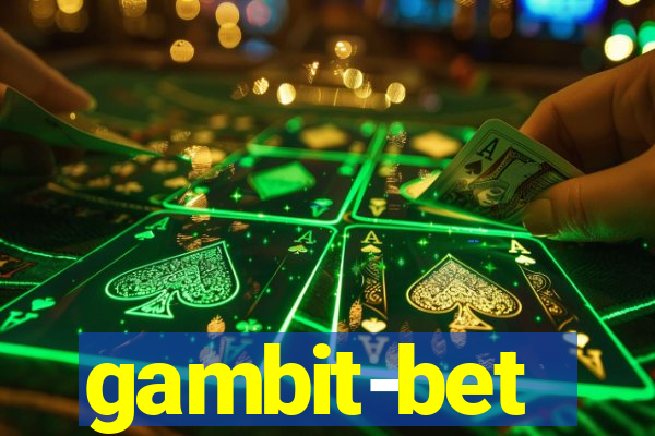 gambit-bet