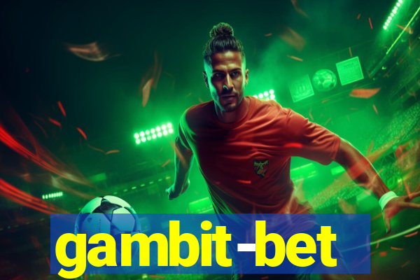 gambit-bet