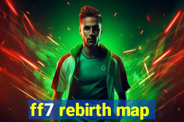 ff7 rebirth map