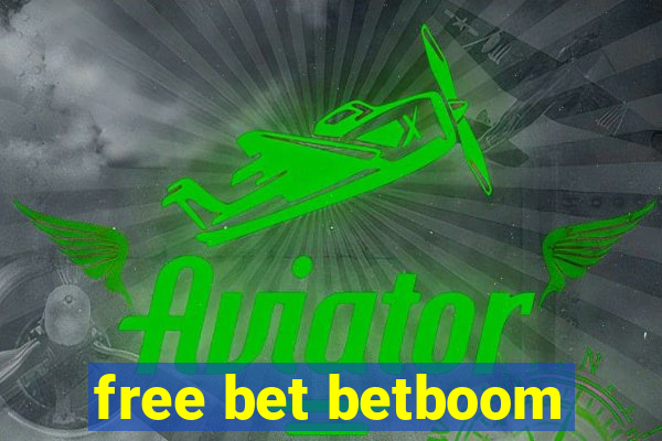 free bet betboom