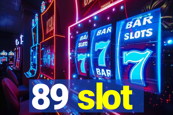 89 slot