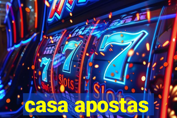 casa apostas