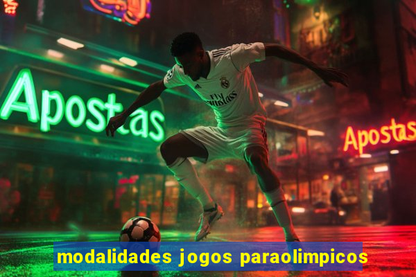 modalidades jogos paraolimpicos