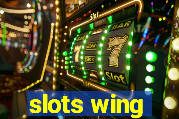 slots wing